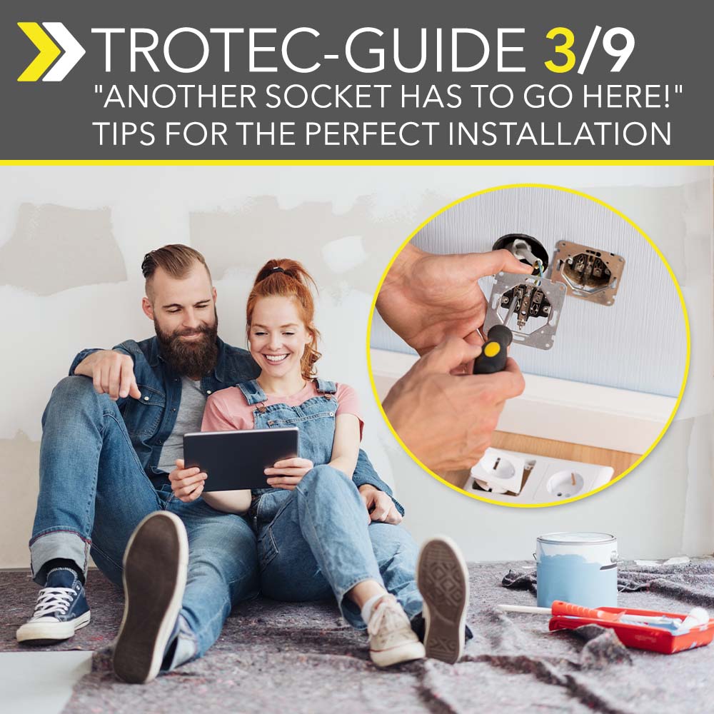 ’We need a socket here!’’  – Tips for the perfect installation