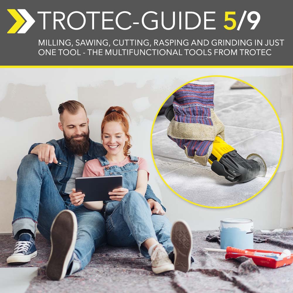 Milling, sawing, cutting, rasping and sanding in just one tool – the multi-functional tools from Trotec