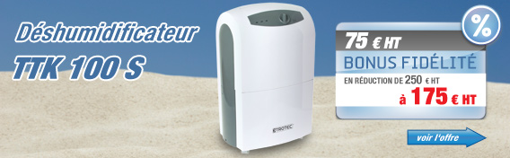Déshumidificateur TTK100S à prix fidélité