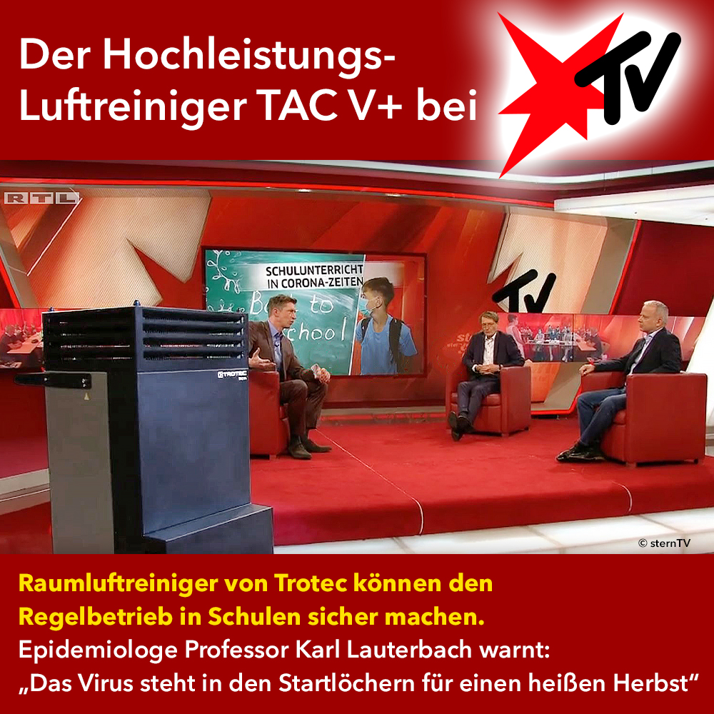 Stern Tv Raumluftreiniger Von Trotec Konnen Den Regelbetrieb In Schulen Sicher Machen Trotec Blog