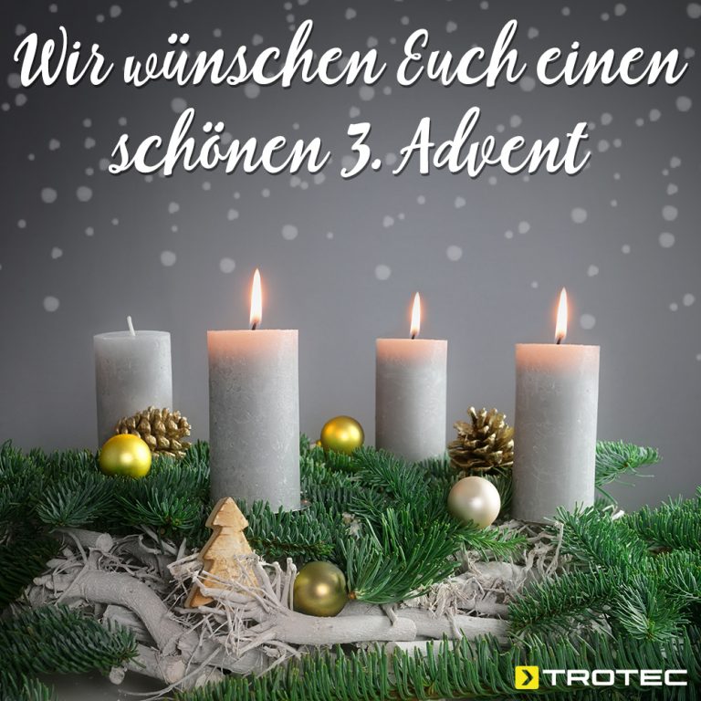 Einen Schönen 3 Advent Wünsch Ich Euch 3.Advent – Trotec Blog